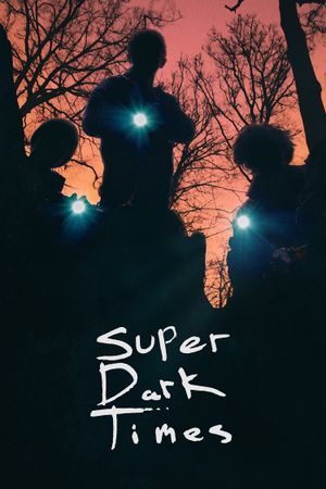 Super Dark Times's poster image