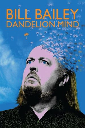 Bill Bailey: Dandelion Mind's poster