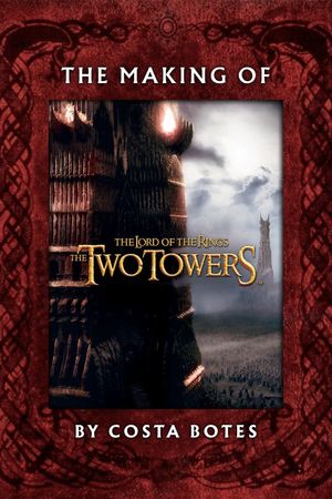 The Making of The Two Towers's poster