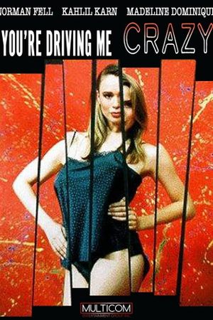 You're Driving Me Crazy's poster