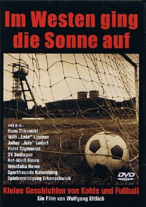 Im Westen ging die Sonne auf's poster