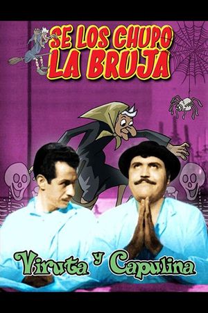 Se los chupó la bruja's poster