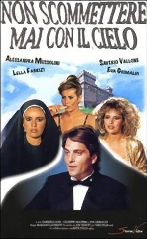 Non scommettere mai con il cielo's poster