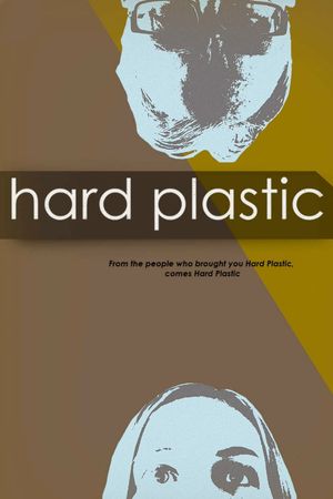 Hard Plastic's poster