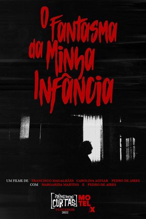 O Fantasma da Minha Infância's poster