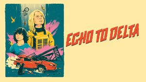 Echo to Delta's poster