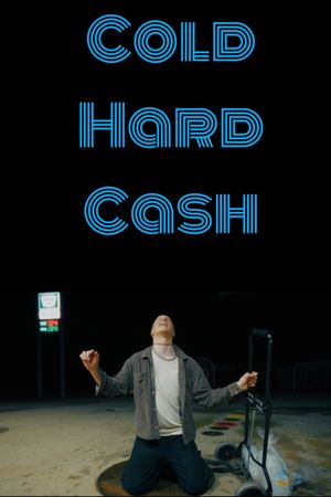 Cold Hard Cash's poster