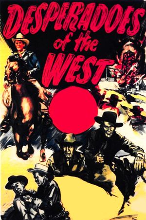 Desperadoes of the West's poster