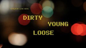 Dirty Young Loose's poster