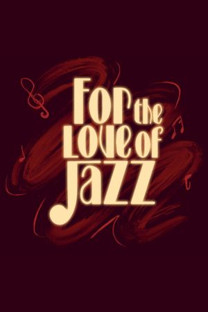 For the Love of Jazz's poster