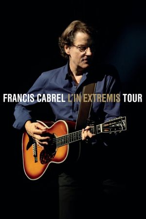 Francis Cabrel - L'In Extremis Tour's poster image