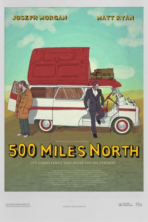 500 Miles North's poster
