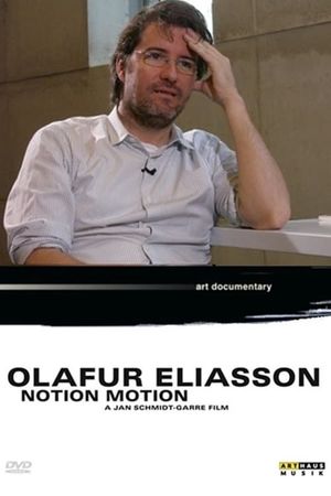 Olafur Eliasson: Notion Motion's poster image