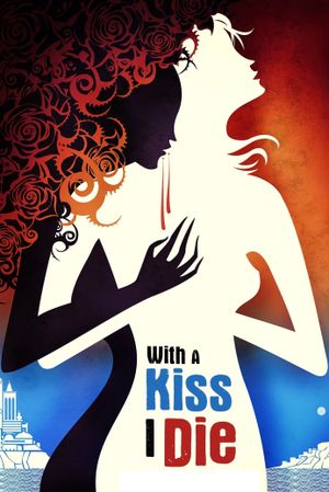 With a Kiss I Die's poster
