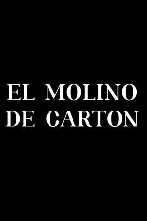 El molino de cartón's poster