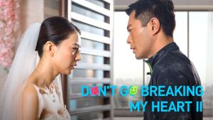 Don't Go Breaking My Heart 2's poster
