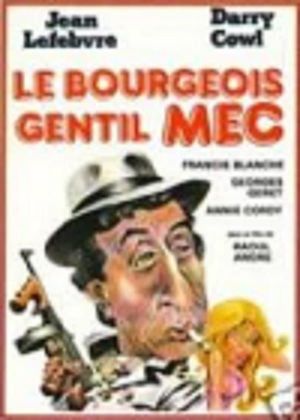 Le bourgeois gentil mec's poster