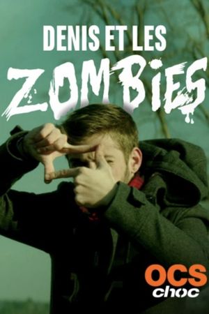 Denis et les zombies's poster