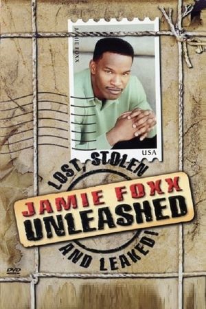 Jamie Foxx Unleashed: Lost, Stolen and Leaked!'s poster