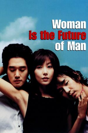 Woman Is the Future of Man's poster