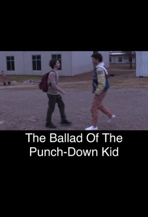 The Ballad of the Punch-Down Kid's poster