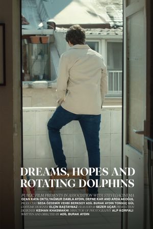 Dreams, Hopes and Rotating Dolphins's poster