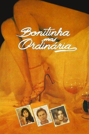 Bonitinha Mas Ordinária ou Otto Lara Rezende's poster