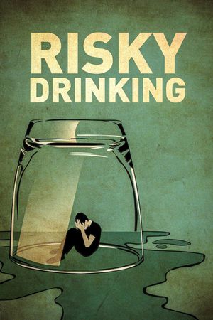 Risky Drinking's poster