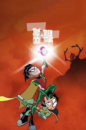 Teen Titans Go! vs. Teen Titans's poster