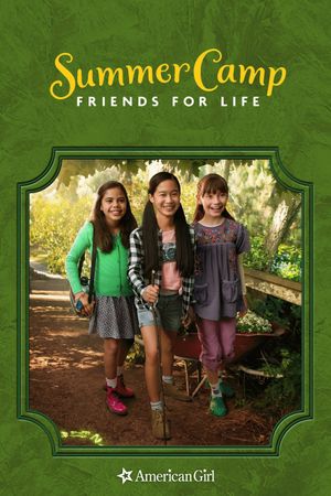 An American Girl Story: Summer Camp, Friends For Life's poster