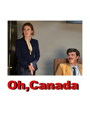 Oh, Canada's poster