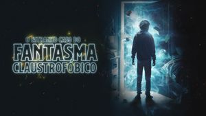 The Strange Case of a Claustrophobic Ghost's poster