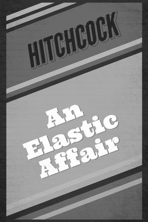 An Elastic Affair's poster