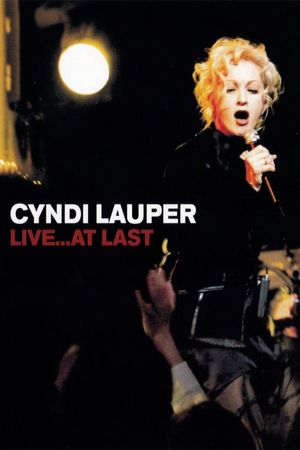 Cyndi Lauper - Live... At Last's poster