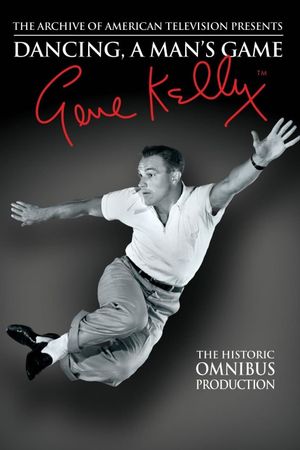 Dancing, a Man's Game - Gene Kelly's poster