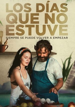 Los Dias Que No Estuve's poster