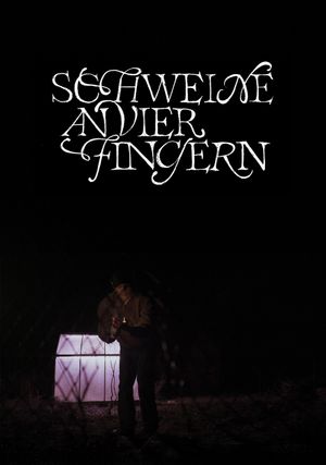Schweine an vier Fingern's poster