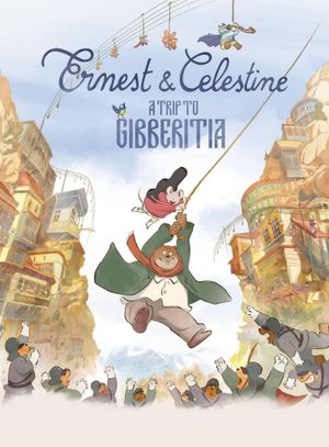 Ernest and Celestine: A Trip to Gibberitia's poster image