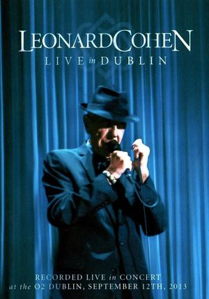 Leonard Cohen - Live in Dublin's poster