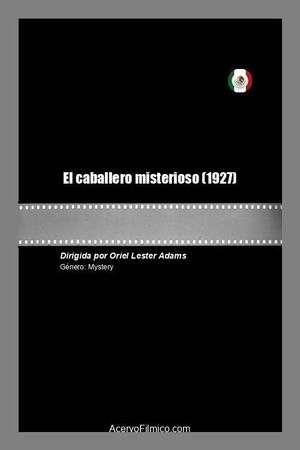 El caballero misterioso's poster