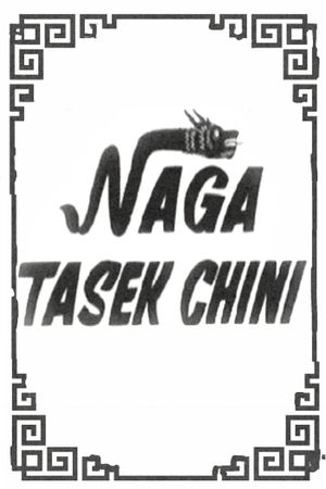 Naga Tasek Chini's poster