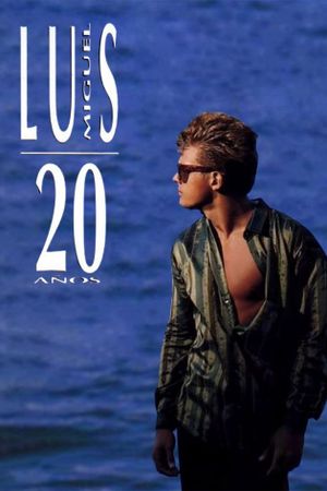 Luis Miguel: 20 Años's poster