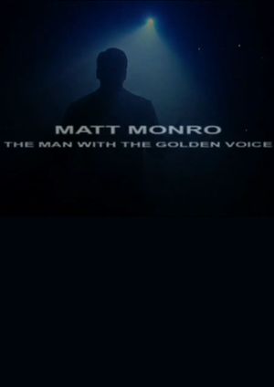 Matt Monro: The Man with the Golden Voice's poster