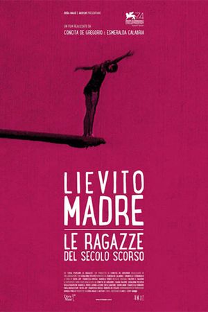 Lievito madre – Le ragazze del secolo scorso's poster