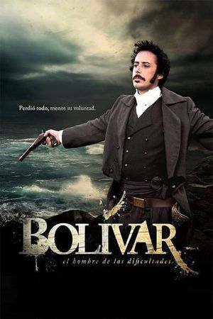 Bolivar, Man of Difficulties's poster image