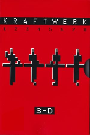 Kraftwerk: 3-D The Catalogue's poster