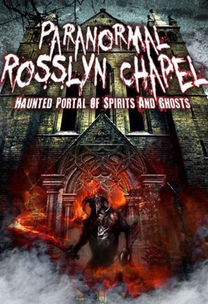 Paranormal Rosslyn Chapel's poster