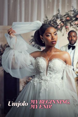 Umjolo: My Beginnings, My End!'s poster