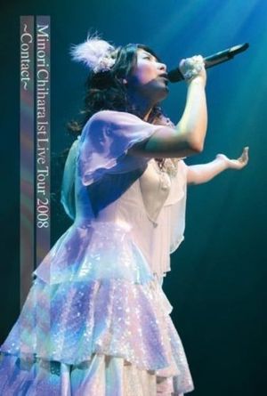 Minori Chihara 1st Live 2008 - Contact's poster