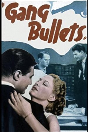 Gang Bullets's poster